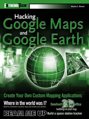 cover image of Hacking GoogleMaps and GoogleEarth